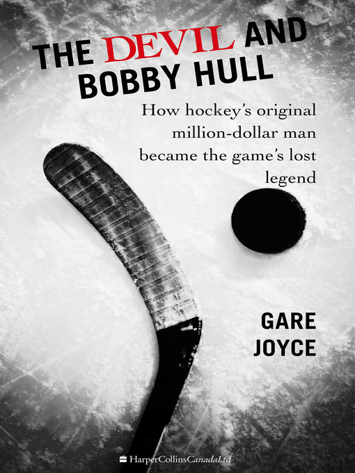 Title details for The Devil and Bobby Hull by Gare Joyce - Wait list